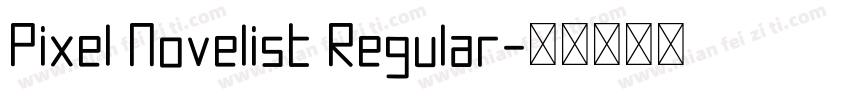 Pixel Novelist Regular字体转换